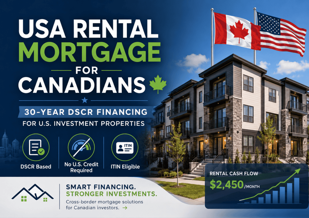 Canadian Investors can get a USA / American mortgage